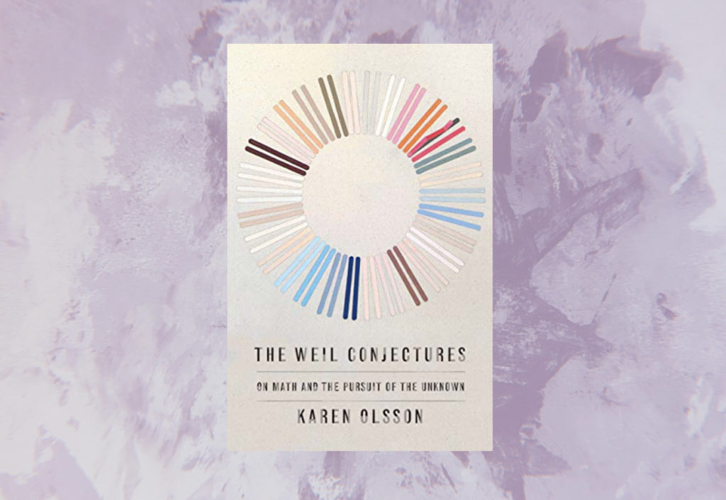 An Excerpt from “The Weil Conjectures” by Karen Olsson | Porter ...